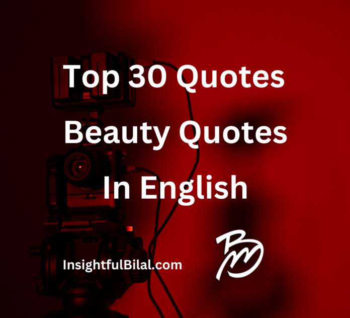 Top 30 Beauty Quotes in English!