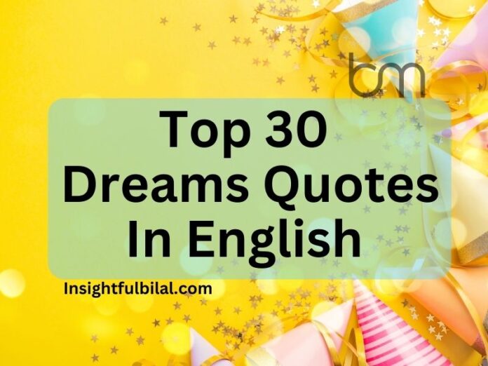 top 30 dream quote in English