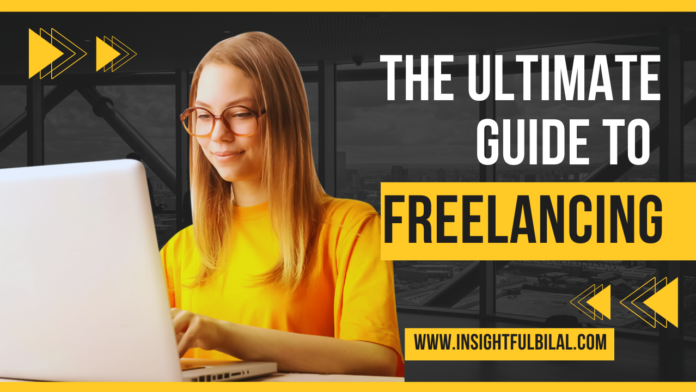 The Ultimate Guide to Freelancing in 2024